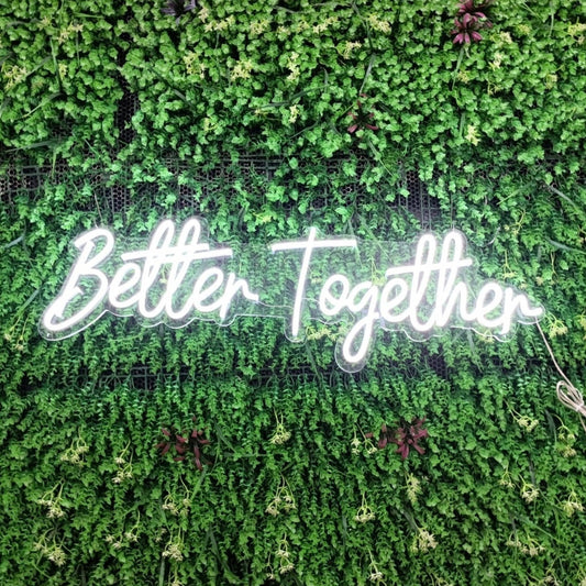 Better Together Neon Sign in Cool or Warm White
